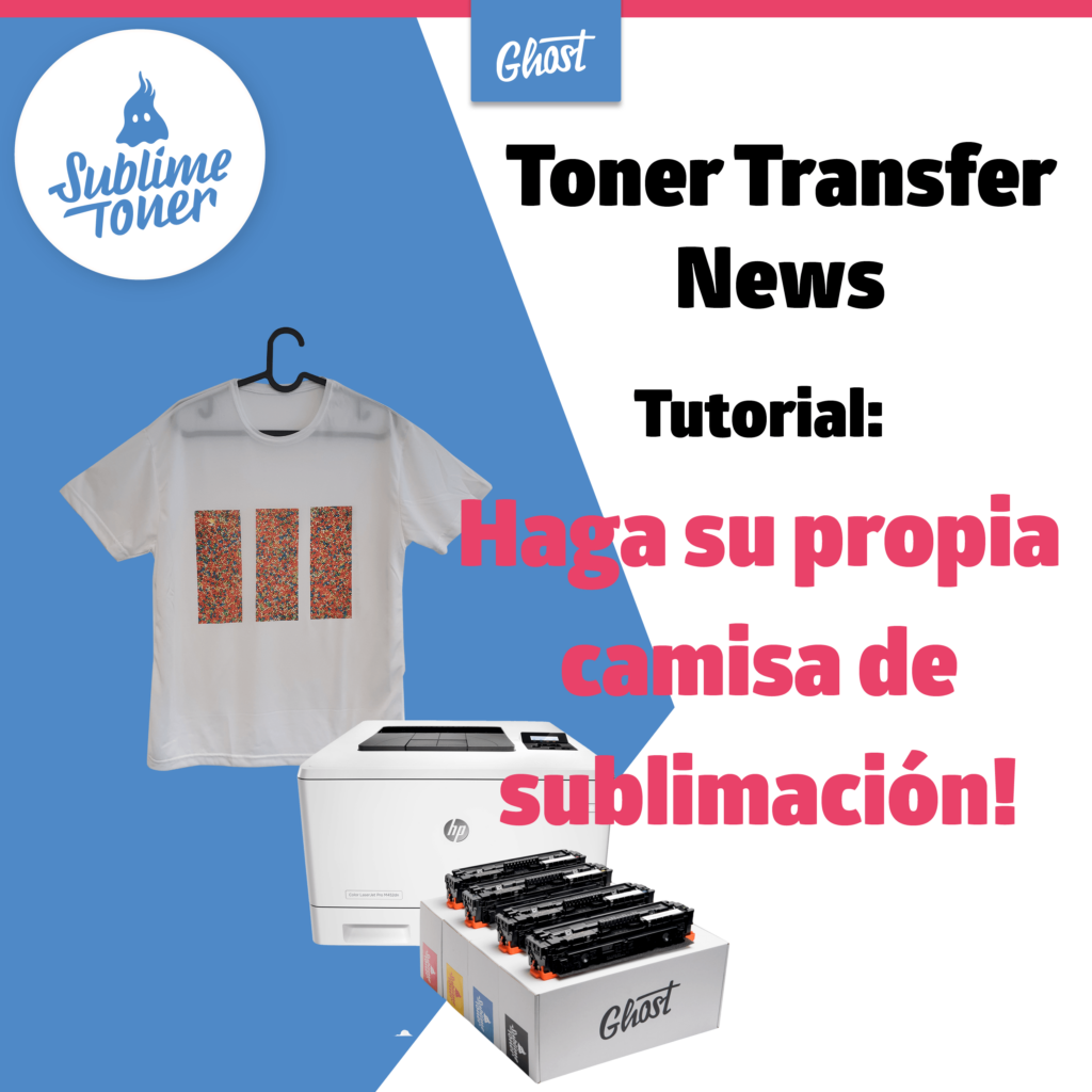 Noticias sobre transferencia de tóner: Tutorial Cómo imprimir una camiseta de sublimación Noticias sobre transferencia de tóner: Tutorial Cómo imprimir una camiseta de sublimación