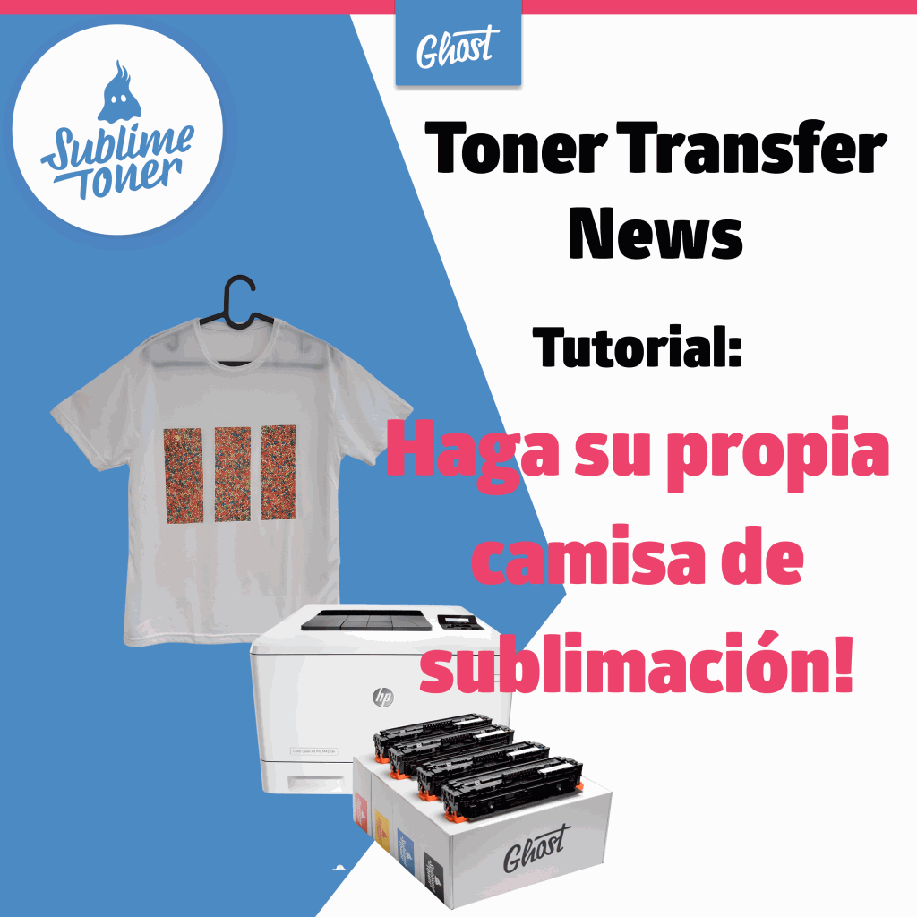 Noticias sobre transferencia de tóner: Tutorial Cómo imprimir una camiseta de sublimación